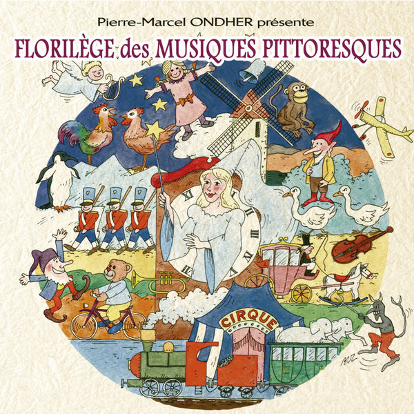 Various Interprets - Pierre-Marcel Ondher présente "Florilège des musiques pittoresques" Various Interprets - Pierre-Marcel Ondher présente "Florilège des musiques pittoresques"