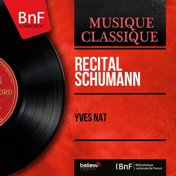 Yves Nat|Récital Schumann (Mono Version)