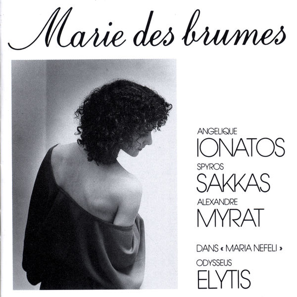 Angélique Ionatos|Marie Des Brumes Angélique Ionatos|Marie Des Brumes