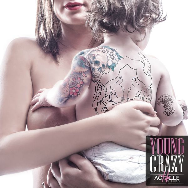 Achille Lauro - Young Crazy - EP Achille Lauro - Young Crazy - EP