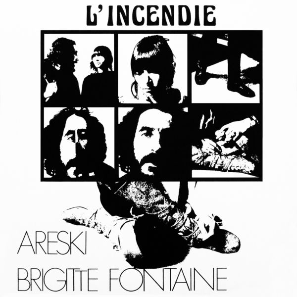 Brigitte Fontaine|L'Incendie (2012 Reissue) Brigitte Fontaine|L'Incendie (2012 Reissue)