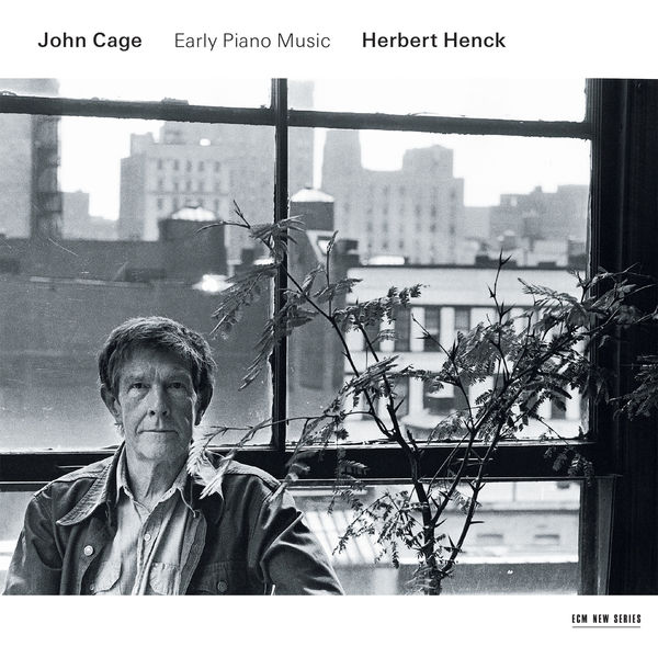 Herbert Henck|Cage: Early Piano Music