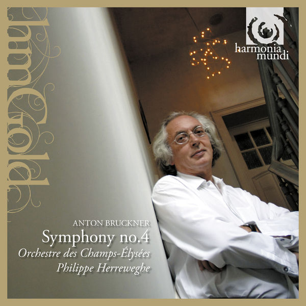 Orchestre des Champs-Elysées - Bruckner: Symphonie No. 4 en Mi Bémol Majeur, Op. 95 Orchestre des Champs-Elysées - Bruckner: Symphonie No. 4 en Mi Bémol Majeur, Op. 95