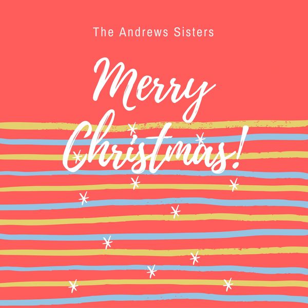 The Andrews Sisters|Merry Christmas!