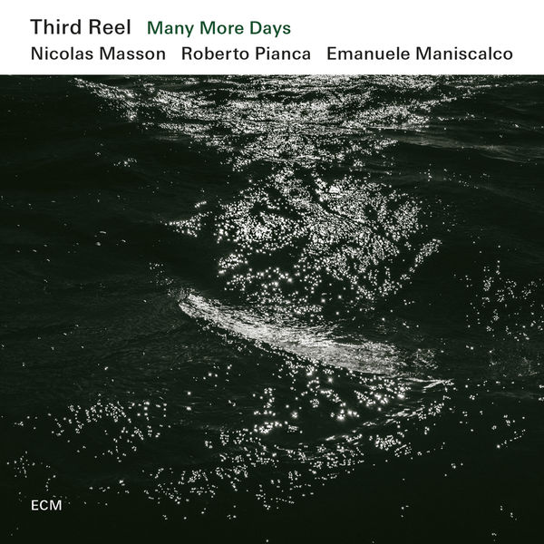 Third Reel|Many More Days Third Reel|Many More Days