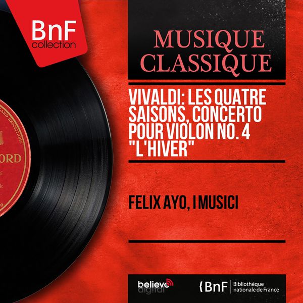 Felix Ayo - Vivaldi: Les quatre saisons, Concerto pour violon No. 4 "L'hiver" (Mono Version) Felix Ayo - Vivaldi: Les quatre saisons, Concerto pour violon No. 4 "L'hiver" (Mono Version)