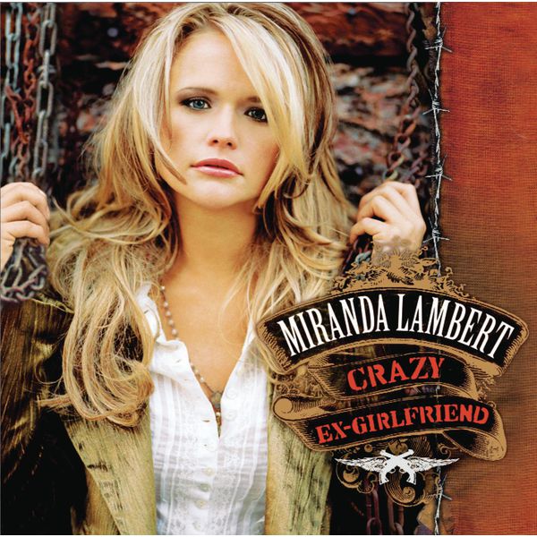 Miranda Lambert|Crazy Ex-Girlfriend Miranda Lambert|Crazy Ex-Girlfriend