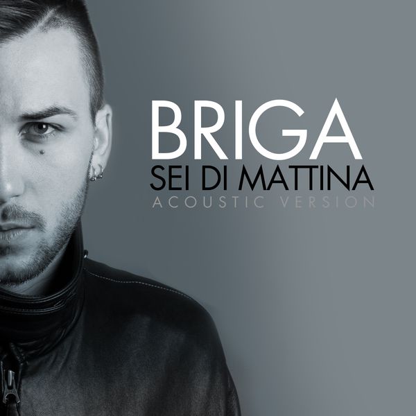 Briga - Sei di mattina (Acoustic Version) Briga - Sei di mattina (Acoustic Version)