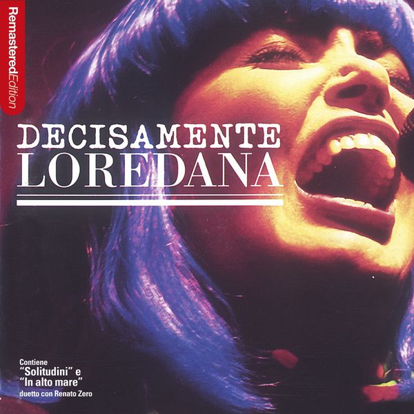 Tutte Le Canzoni Di Loredana Berte