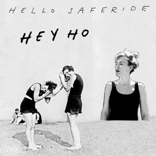 Hello Saferide|Hey Ho