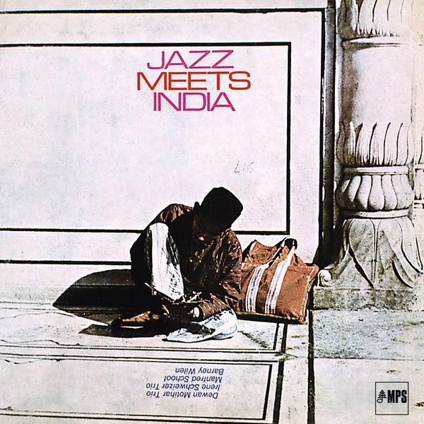 Manfred Schoof - Jazz Meets India Manfred Schoof - Jazz Meets India
