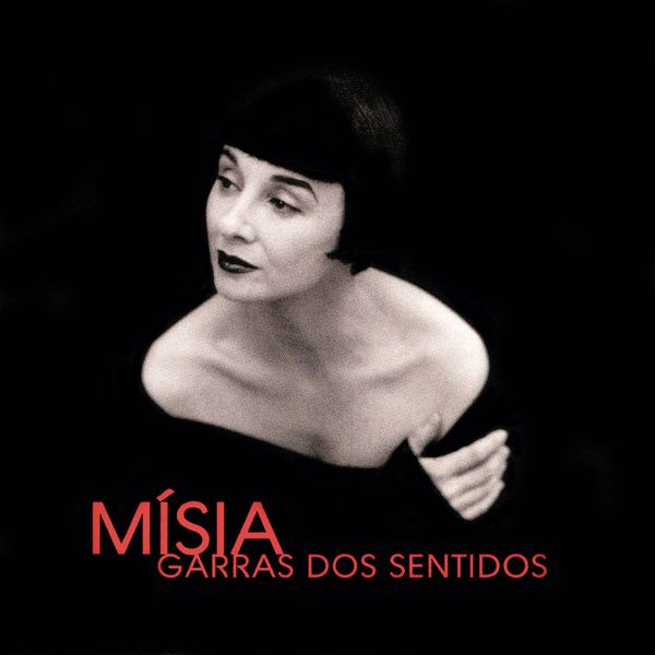 Mísia - Garras dos sentidos Mísia - Garras dos sentidos