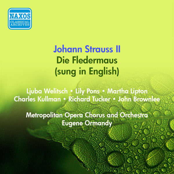 Lily Pons - Strauss II: Fledermaus (Die) (Sung in English) (Metropolitan Opera, Ormandy) (1950-1951) Lily Pons - Strauss II: Fledermaus (Die) (Sung in English) (Metropolitan Opera, Ormandy) (1950-1951)