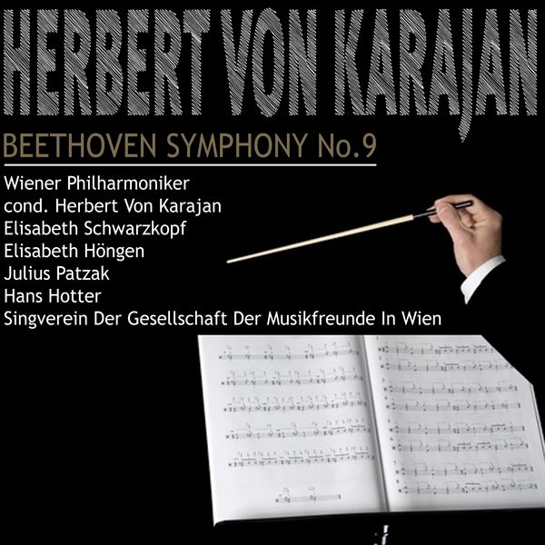 Wiener Philharmonic Orchestra|Herbert von Karajan - Beethoven: Symphony No. 9 Wiener Philharmonic Orchestra|Herbert von Karajan - Beethoven: Symphony No. 9