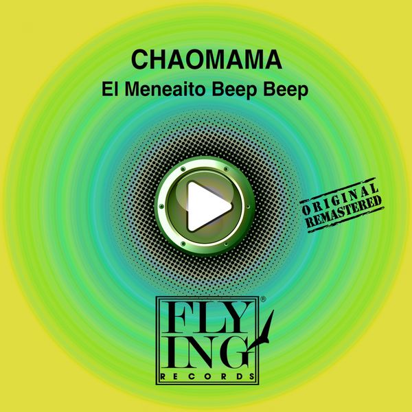 Chaomama - El Meneaito Beep Beep Chaomama - El Meneaito Beep Beep