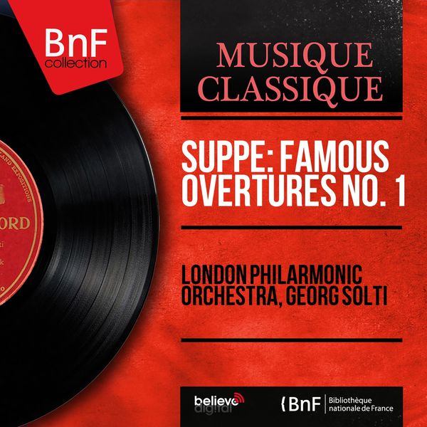 London Philharmonic Orchestra|Suppé: Famous Overtures No. 1 (Mono Version)