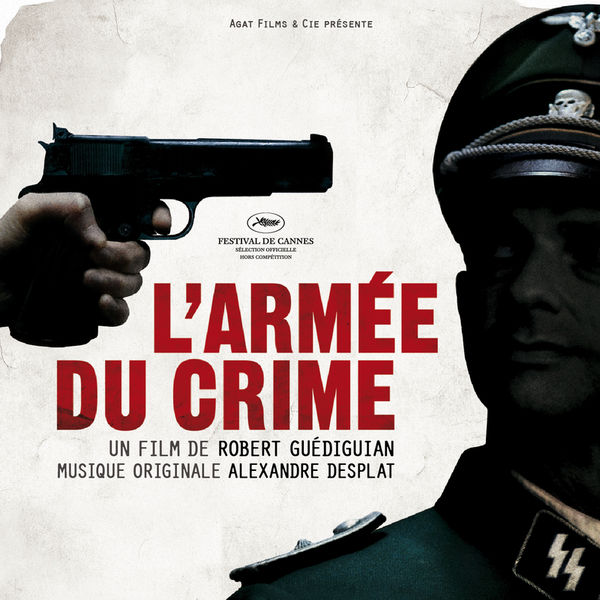 L Armée Du Crime Streaming Bande Originale du film L'armée du crime (2009) | Alexandre Desplat