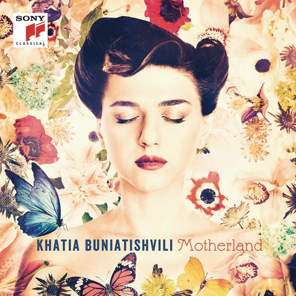 Khatia Buniatishvili - Motherland Khatia Buniatishvili - Motherland