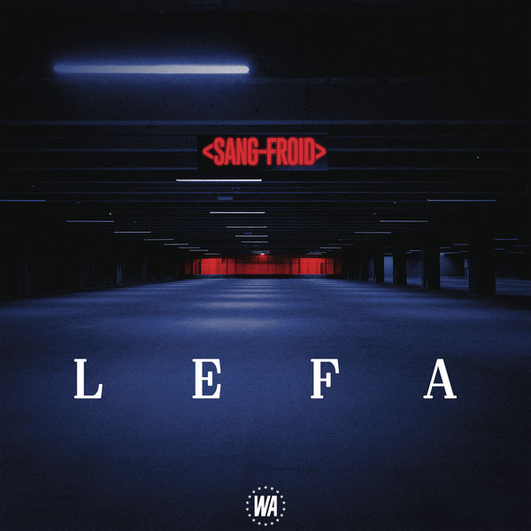 Lefa|Sang-froid