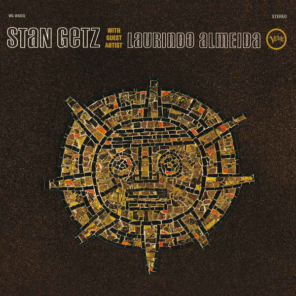 Stan Getz - Stan Getz With Guest Artist Laurindo Almeida Stan Getz - Stan Getz With Guest Artist Laurindo Almeida
