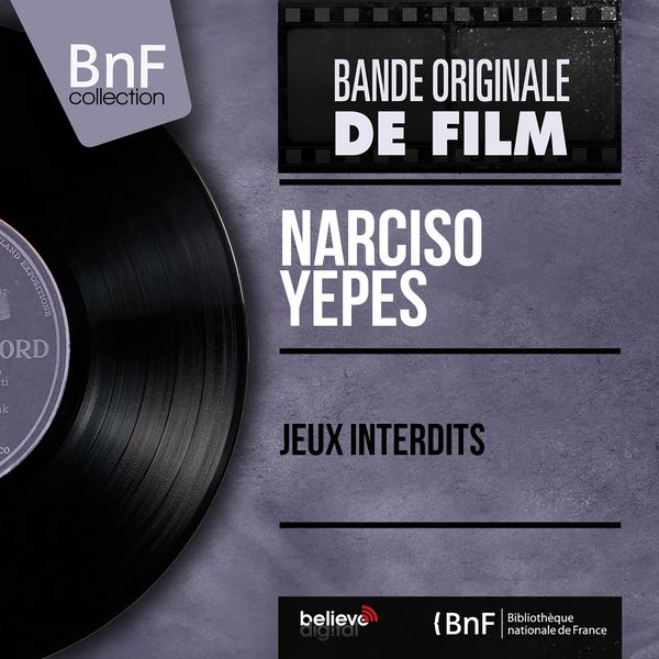 Narciso Yepes|Jeux interdits (Original Motion Picture Soundtrack, Mono Version)