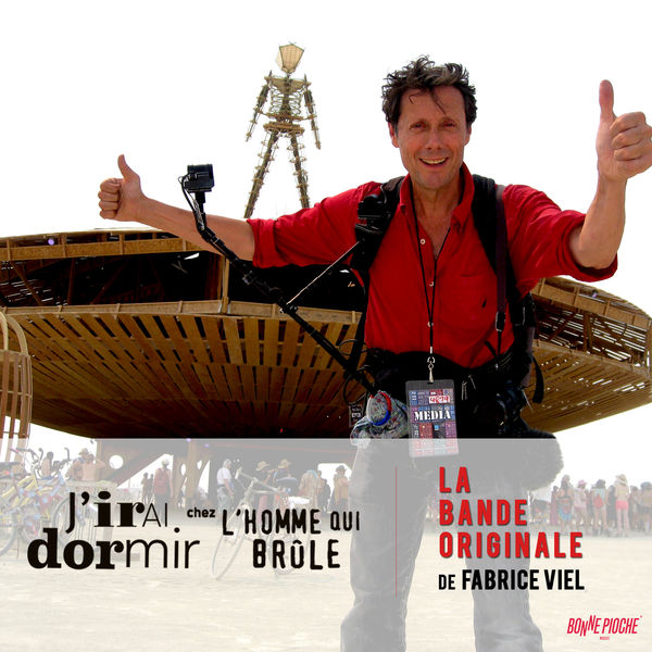 Fabrice Viel - J'irai dormir chez l'homme qui brûle (Musique originale de la série documentaire) Fabrice Viel - J'irai dormir chez l'homme qui brûle (Musique originale de la série documentaire)