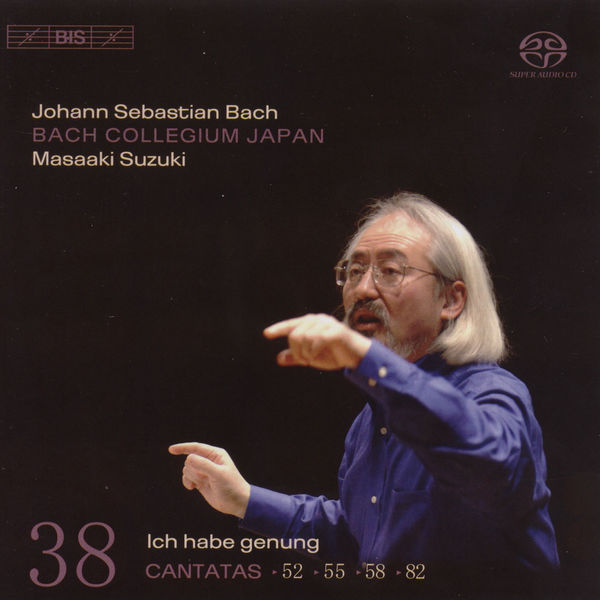 Masaaki Suzuki - Bach, J.S.: Cantatas, Vol. 38 - Bwv 52, 55, 82, 58 Masaaki Suzuki - Bach, J.S.: Cantatas, Vol. 38 - Bwv 52, 55, 82, 58