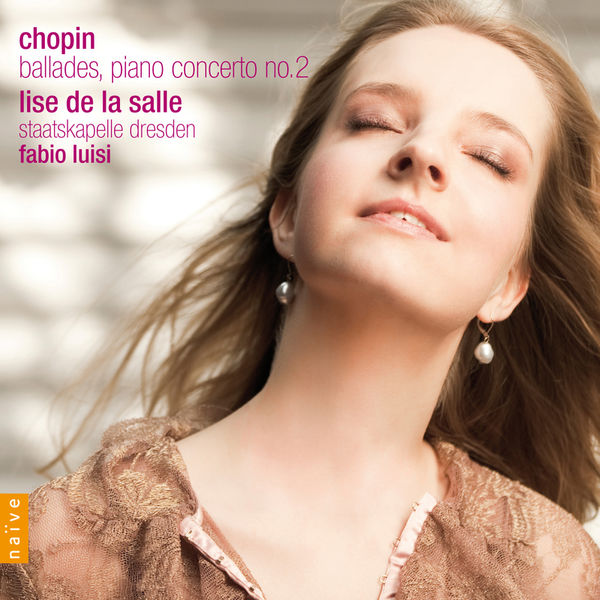 Lise de La Salle|Chopin: Ballades, Concerto pour piano n°2