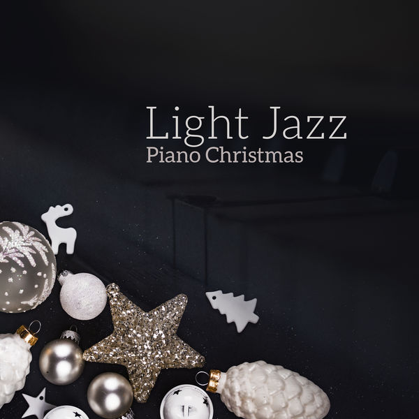 Light Jazz Piano Christmas French Piano Jazz Music Oasis, Ultimate