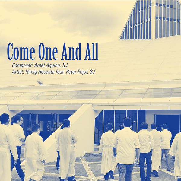 Himig Heswita - Come One And All Himig Heswita - Come One And All