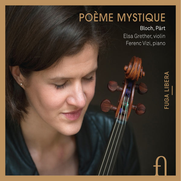 Ferenc Vizi - Ernest Bloch : Sonates n°1 & n°2 "Poème mystique" - Nigun - Arvo Pärt : Fratres Ferenc Vizi - Ernest Bloch : Sonates n°1 & n°2 "Poème mystique" - Nigun - Arvo Pärt : Fratres