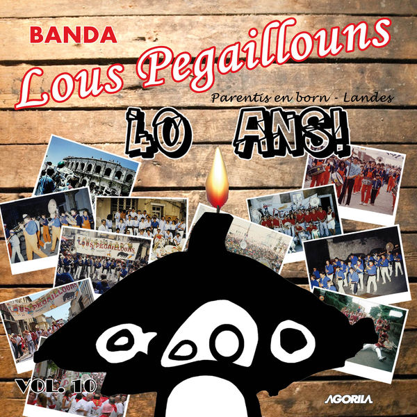 Banda Lous Pegaillouns|40 ans !