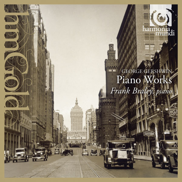 Frank Braley|Gershwin: Piano Works Frank Braley|Gershwin: Piano Works