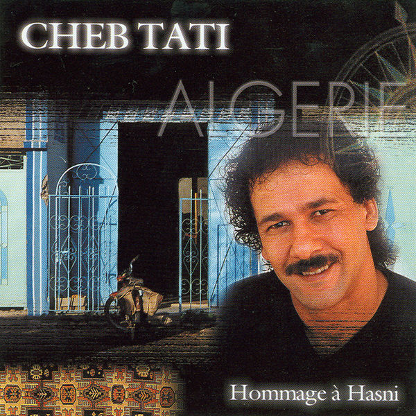 Cheb Tati|Hommage A Hasni