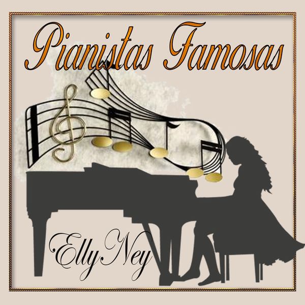 Elly Ney - Pianistas Famosas, Elly Ney Elly Ney - Pianistas Famosas, Elly Ney