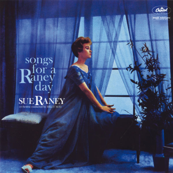 Sue Raney - Songs For A Raney Day Sue Raney - Songs For A Raney Day