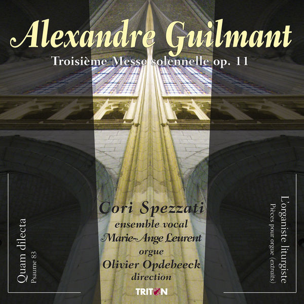 Marie-Ange Leurent|Alexandre Guilmant: Troisième Messe solennelle Marie-Ange Leurent|Alexandre Guilmant: Troisième Messe solennelle
