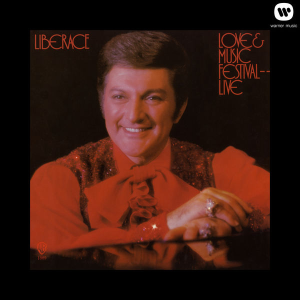 Liberace|Love & Music Festival  (Live)