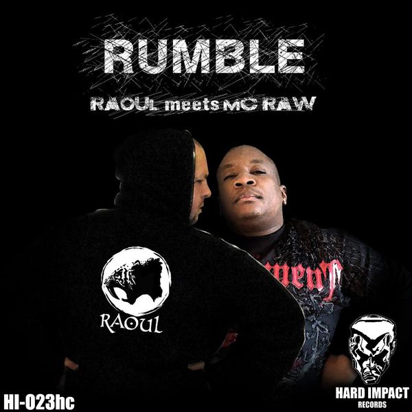 Raoul, MC Raw|Rumble Raoul, MC Raw|Rumble