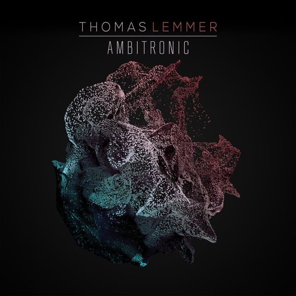 Thomas Lemmer - Ambitronic Thomas Lemmer - Ambitronic