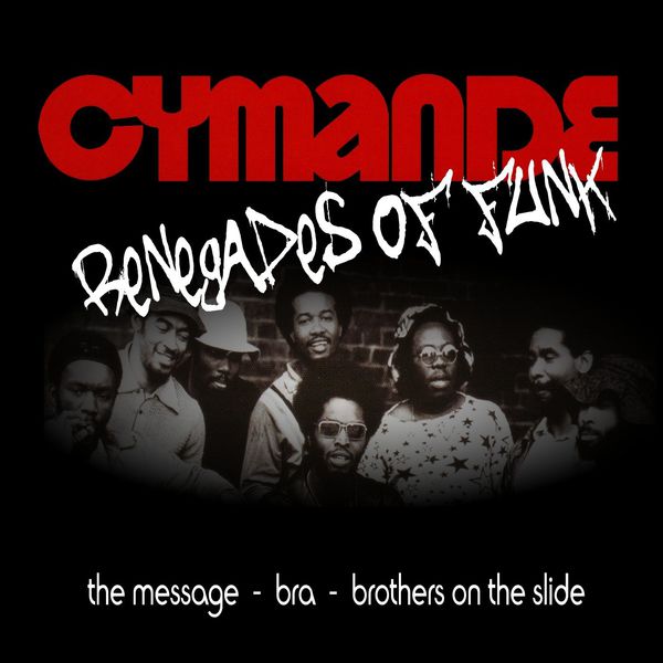 Cymande - Renegades Of Funk Cymande - Renegades Of Funk