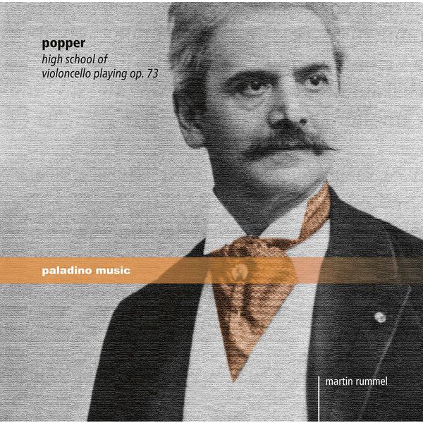 Martin Rummel - Popper: High School of Cello Playing, Op. 73 Martin Rummel - Popper: High School of Cello Playing, Op. 73