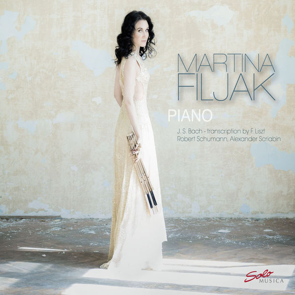 Martina Filjak - Bach/Liszt, Schumann & Scriabin: Piano Works Martina Filjak - Bach/Liszt, Schumann & Scriabin: Piano Works