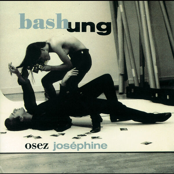 Alain Bashung|Osez Josephine