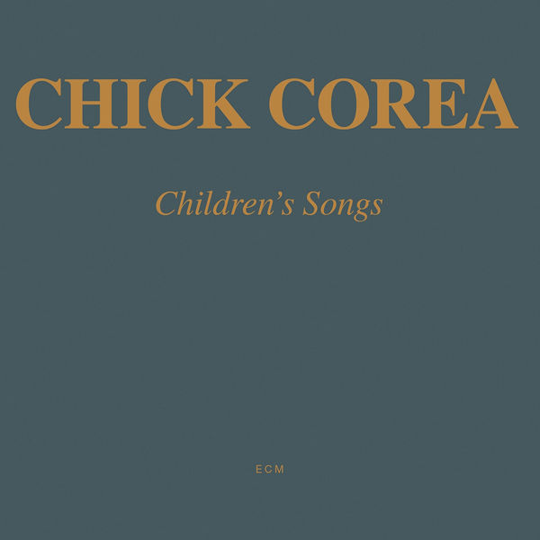 Chick Corea|Children's Songs Chick Corea|Children's Songs