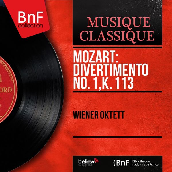 Octuor Viennois - Mozart: Divertimento No. 1, K. 113 (Mono Version) Octuor Viennois - Mozart: Divertimento No. 1, K. 113 (Mono Version)