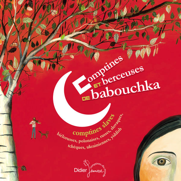Irina Kane - Comptines et berceuses de babouchka Irina Kane - Comptines et berceuses de babouchka