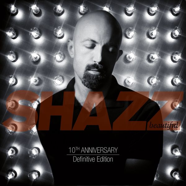 Shazz|This Is Your Life (feat. Nancy Danino)  (10th Anniversary Definitive Edition)