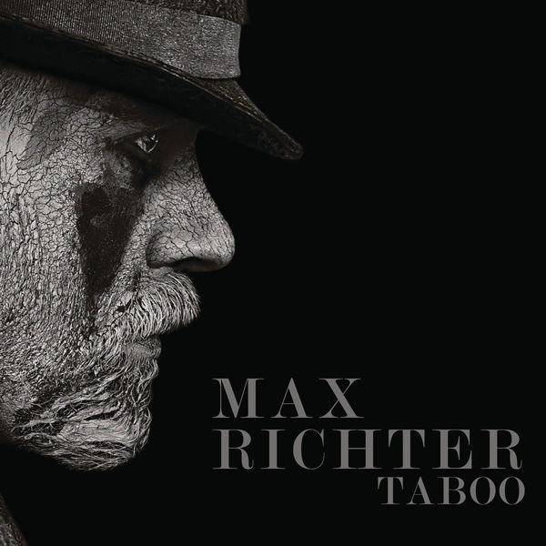 Max Richter|The Onrush Of Events (From “Taboo” TV Series Soundtrack)