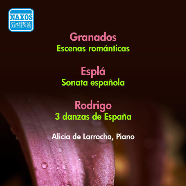 Alicia de Larrocha|Granados : Escenas Romanticas... Alicia de Larrocha|Granados : Escenas Romanticas...